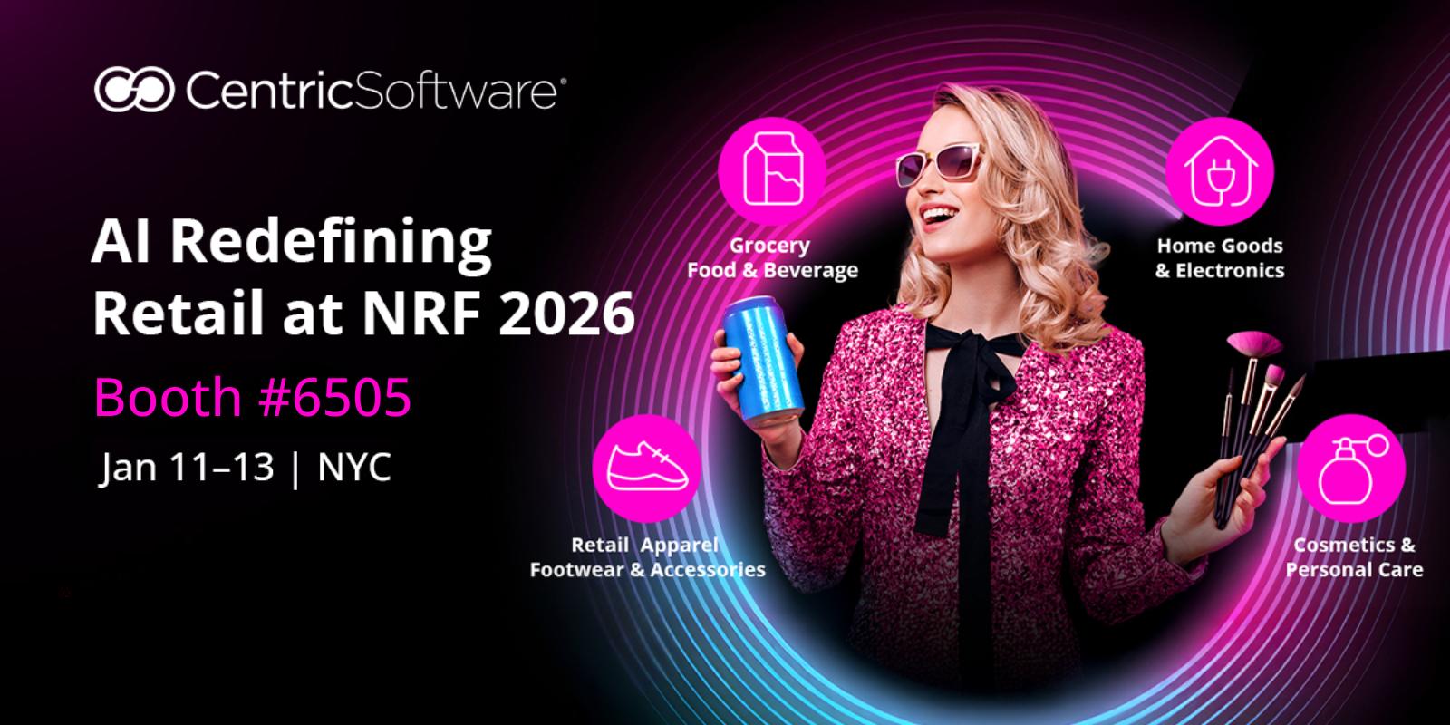 Centric Software to Showcase AI-Powered Solutions Driving Measurable Retail Impact at NRF 2026 Featured
