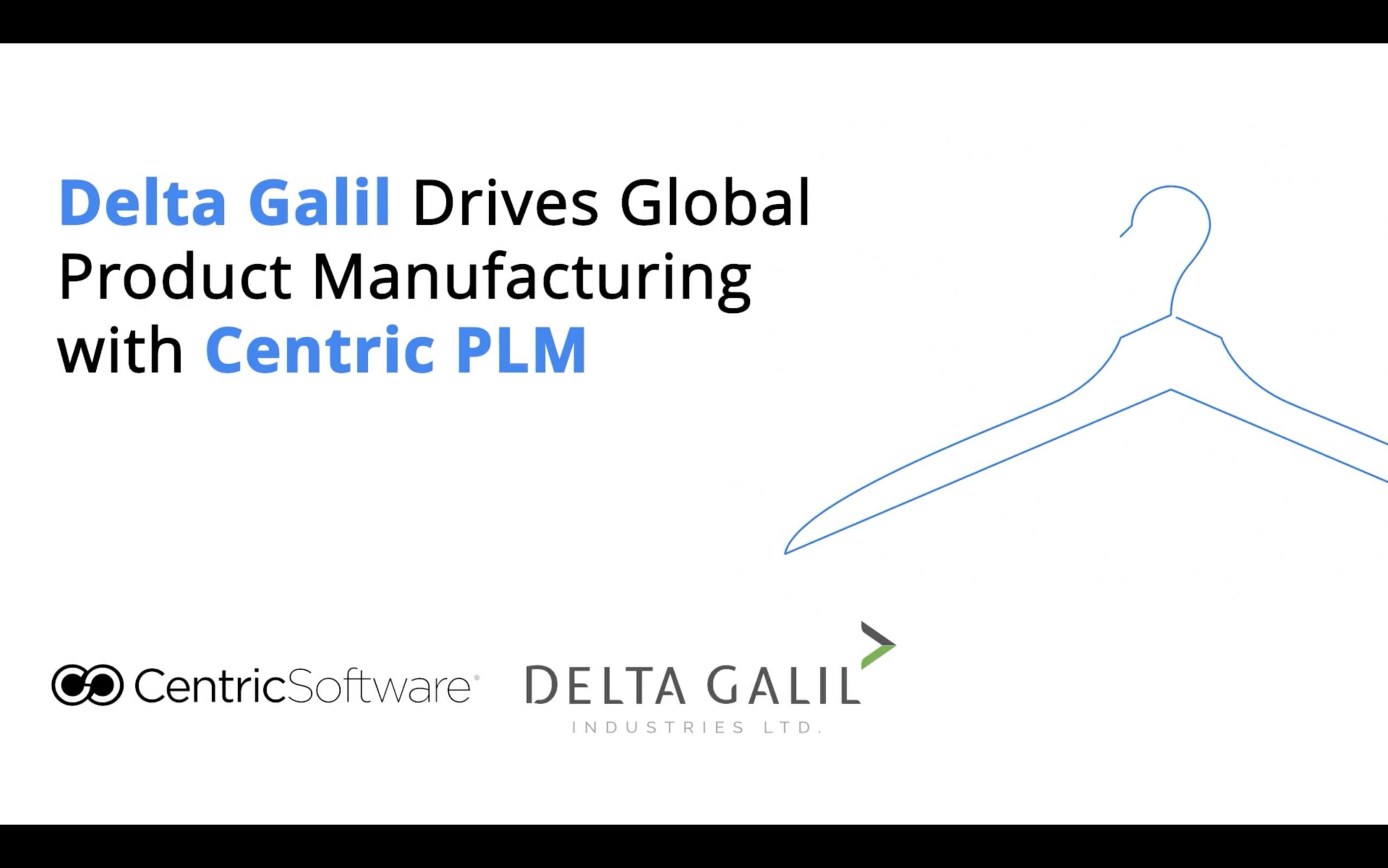 Delta Galil Drives Global Product Manufacturing with Centric PLM Thumbnail Delta Galil Drives Global Product Manufacturing with Centric PLM