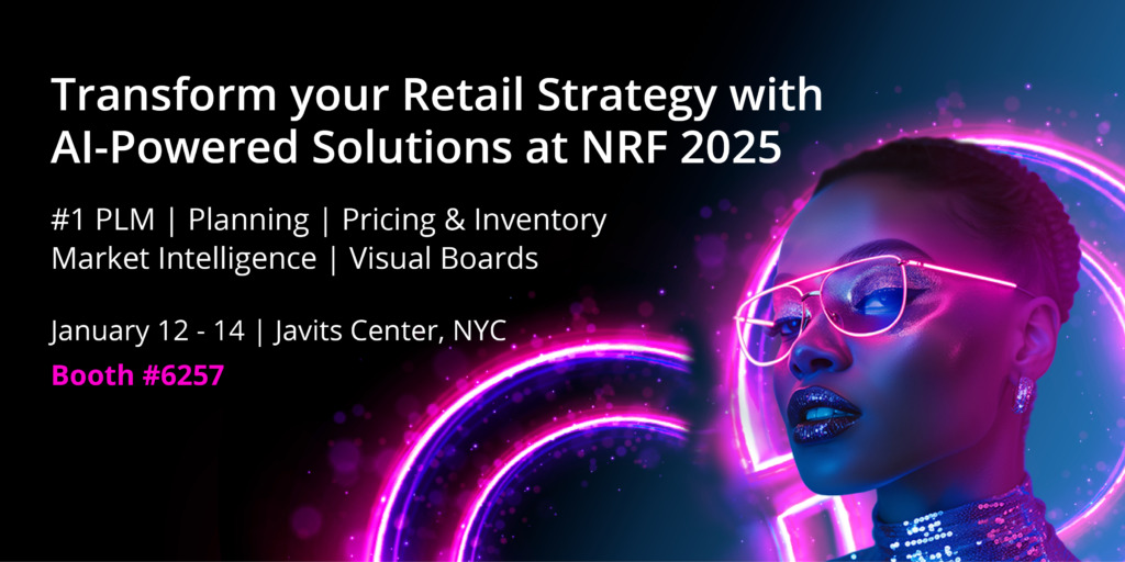 A promotional image for NRF 2025 featuring a person in glowing pink glasses. Text highlights solutions for retail strategy like AI-powered tools for PLM, planning, pricing, inventory, and more. Event details: January 12-14 at Javits Center, NYC, Booth #6257.
